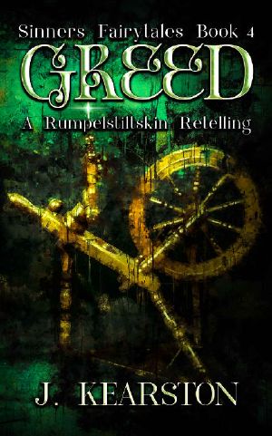 [Sinners Fairytale Retellings 04] • Greed · A Dark Contemporary Romance, Rumpelstiltskin Retelling